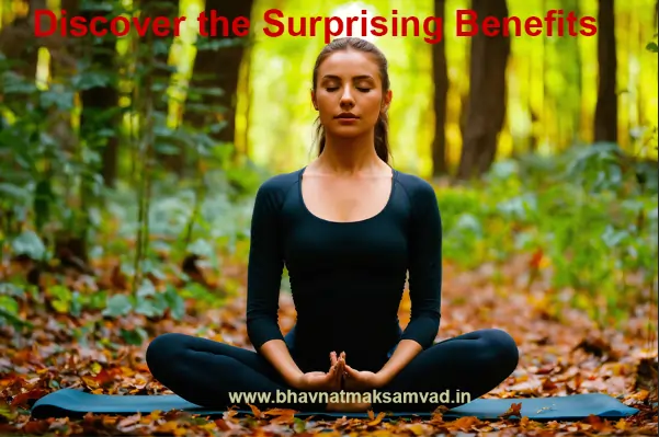 Yoga and Meditation: Discover the Surprising Benefits